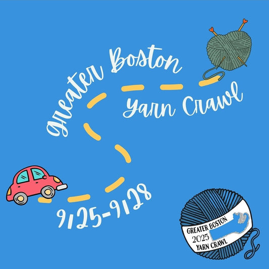 Greater Boston Yarn Crawl - September 25 to 28, 2025!!